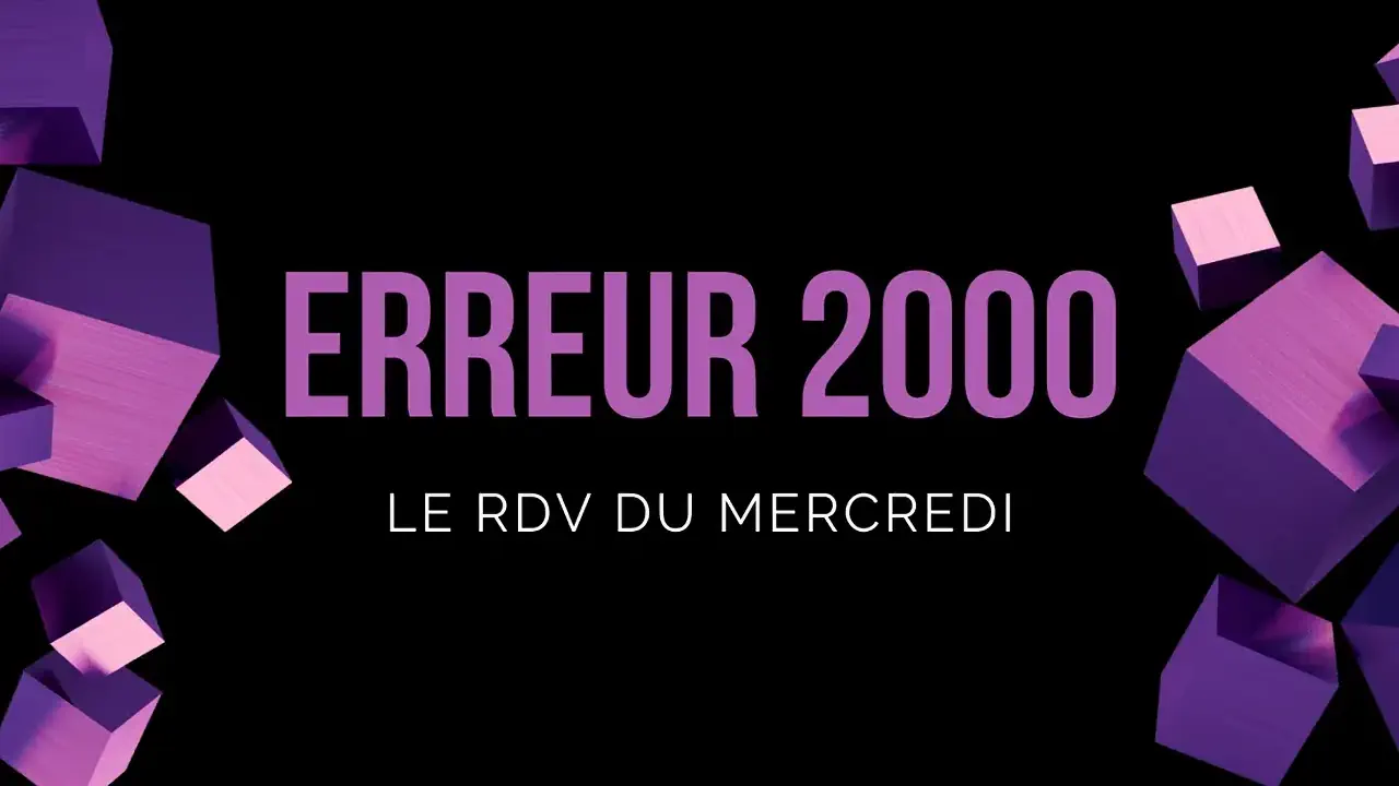 ERREUR 2000 : la newsletter qui raconte le streaming autrement
